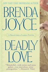 Book cover of Deadly Love by Brenda Joyce