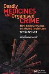 Book cover of Deadly Medicines and Organised Crime by Peter Gotzsche