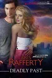 Book cover of Deadly Past by Kris Rafferty