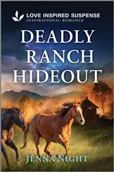 Book cover of Deadly Ranch Hideout by Jenna Night