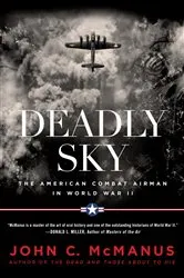 Book cover of Deadly Sky by John C. McManus