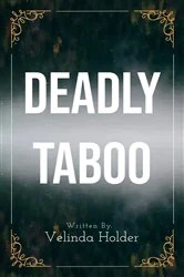 Book cover of Deadly Taboo by Velinda Holder