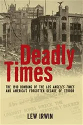 Book cover of Deadly Times by Lew Irwin