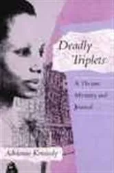 Book cover of Deadly Triplets by Adrienne Kennedy
