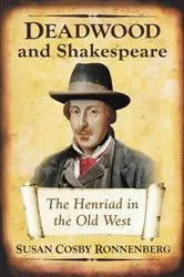 Book cover of Deadwood and Shakespeare by Susan Cosby Ronnenberg