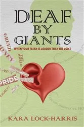 Book cover of Deaf By Giants by kara Lock-Harris
