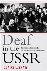 Book cover of Deaf in the USSR by Claire L. Shaw