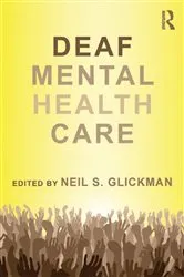 Book cover of Deaf Mental Health Care by Neil S. Glickman