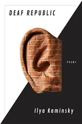 Book cover of Deaf Republic by Ilya Kaminsky