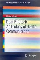 Book cover of Deaf Rhetoric by Manako Yabe
