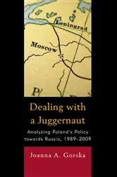 Book cover of Dealing with a Juggernaut by Joanna A. Gorska