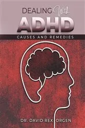 Book cover of Dealing With ADHD by David Rex Orgen