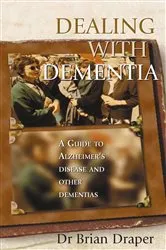 Book cover of Dealing with Dementia by Dr. Brian Draper