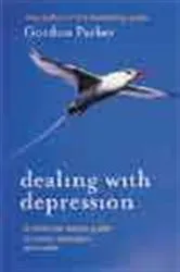Book cover of Dealing With Depression (2nd ed.) by Gordon Parker