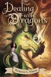 Book cover of Dealing with Dragons by Patricia C. Wrede