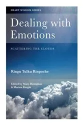 Book cover of Dealing with Emotions (2nd ed.) by Ringu Tulku