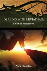 Book cover of Dealing with Leviathan: Spirit of Retaliation by Anne Hamilton