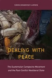 Book cover of Dealing with Peace by Simon Granovsky-Larsen