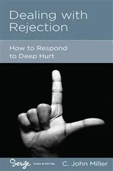 Book cover of Dealing with Rejection by C. John Miller