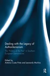 Book cover of Dealing with the Legacy of Authoritarianism by Antonio Costa Pinto