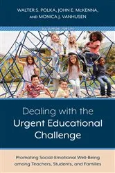 Book cover of Dealing with the Urgent Educational Challenge by Walter S. Polka