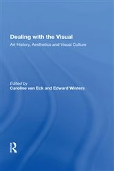 Book cover of Dealing with the Visual by Caroline van Eck
