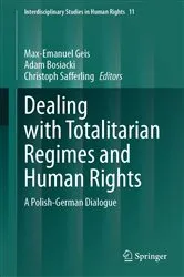 Book cover of Dealing with Totalitarian Regimes and Human Rights by Max-Emanuel Geis