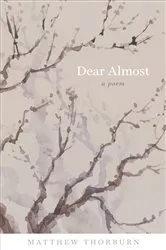 Book cover of Dear Almost by Matthew Thorburn
