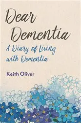 Book cover of Dear Alzheimer's by Keith Oliver