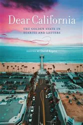 Book cover of Dear California by David Kipen
