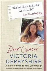 Book cover of Dear Cancer, Love Victoria by Victoria Derbyshire