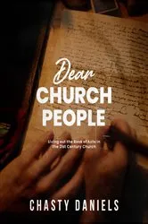 Book cover of Dear Church People by Chasty Daniels