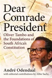 Book cover of Dear Comrade President by André Odendaal