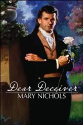 Book cover of Dear Deceiver by Mary Nichols