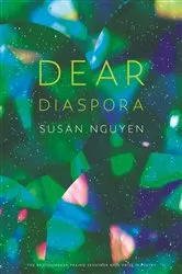 Book cover of Dear Diaspora by Susan Nguyen