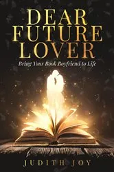 Book cover of Dear Future Lover by Judith Joy
