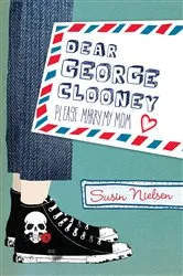 Book cover of Dear George Clooney by Susin Nielsen