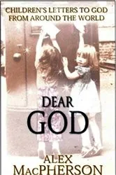 Book cover of Dear God; Children's Letters to God by Carmel Reilly