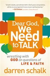 Book cover of Dear God, We Need to Talk by Darren Schalk