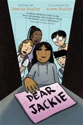 Book cover of Dear Jackie by Jessixa Bagley