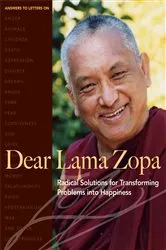Book cover of Dear Lama Zopa by Thubten Zopa