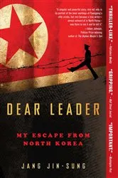 Book cover of Dear Leader by Jang Jin-sung