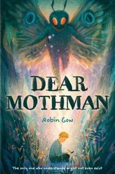 Book cover of Dear Mothman by Robin Gow