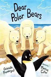 Book cover of Dear Polar Bears by Gabrielle Prendergast