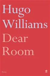 Book cover of Dear Room by Hugo Williams