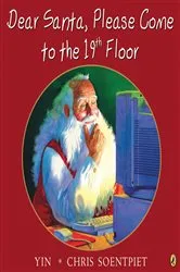 Book cover of Dear Santa, Please Come to the 19th Floor by Yin
