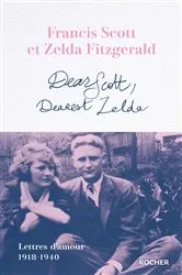 Book cover of Dear Scott, Dearest Zelda by F. Scott Fitzgerald