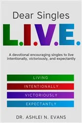 Book cover of Dear Singles L.I.V.E. by Evans, Dr. Ashlei, N.