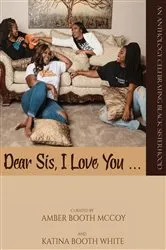Book cover of Dear Sis, I Love You (The Anthology) by Unknown