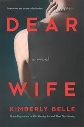 Book cover of Dear Wife by Kimberly Belle